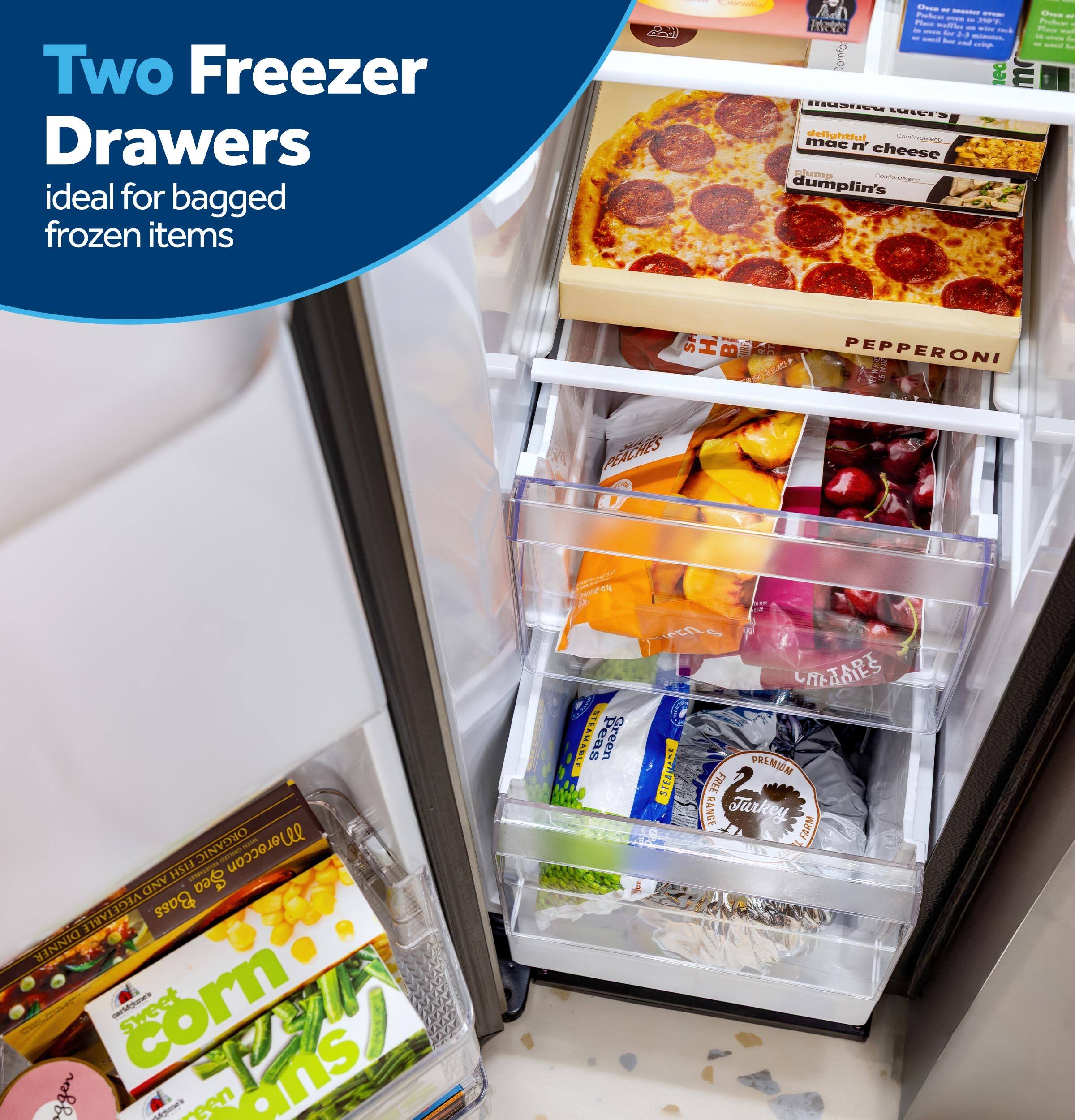 Two Freezer Drawers ideal for bagged frozen items

delightful mac 'n cheese dumplin's

PEPPERONI

Organic

corn

sweet green beans

PREMIUM Turkey

FARM