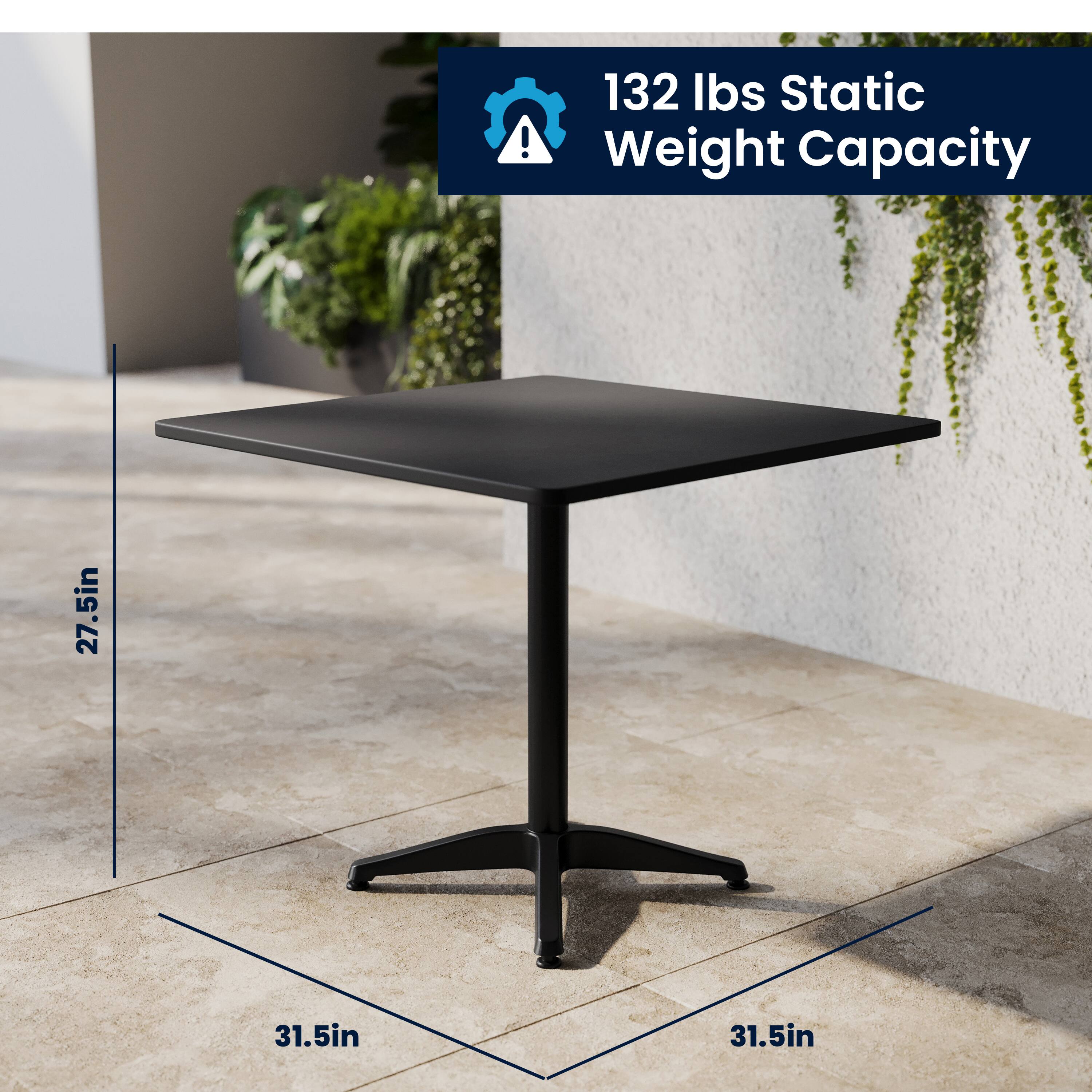 132 lbs Static Weight Capacity  
27.5in  
31.5in  
31.5in
