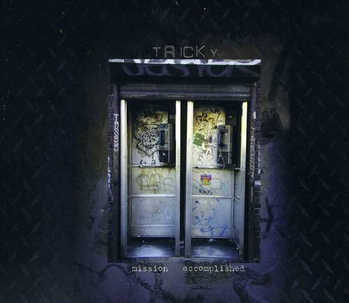 TRICKY  
UGLY  
mission accomplished