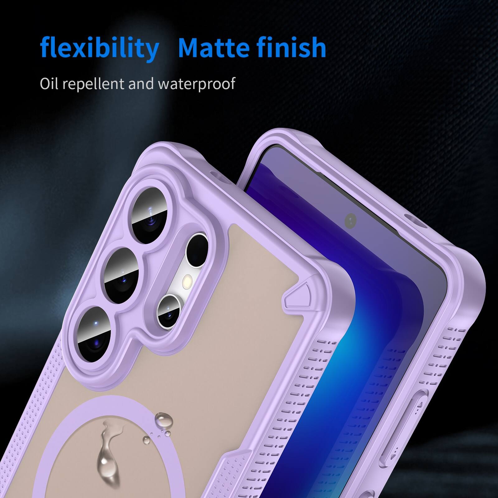 flexibility  
Matte finish  
Oil repellent and waterproof