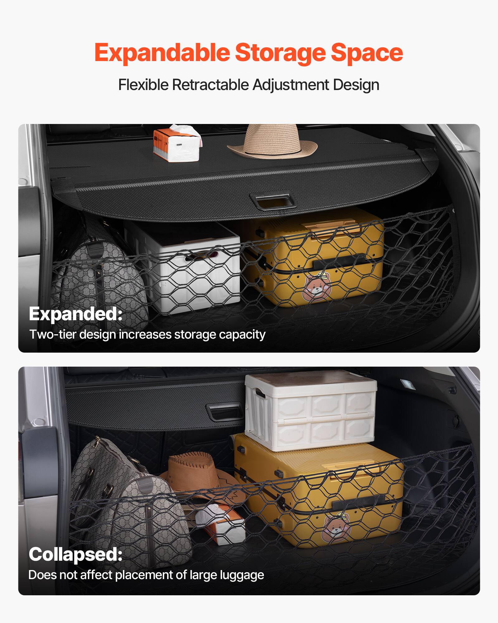 Expandable Storage Space  
Flexible Retractable Adjustment Design  

Expanded:  
Two-tier design increases storage capacity  

Collapsed:  
Does not affect placement of large luggage