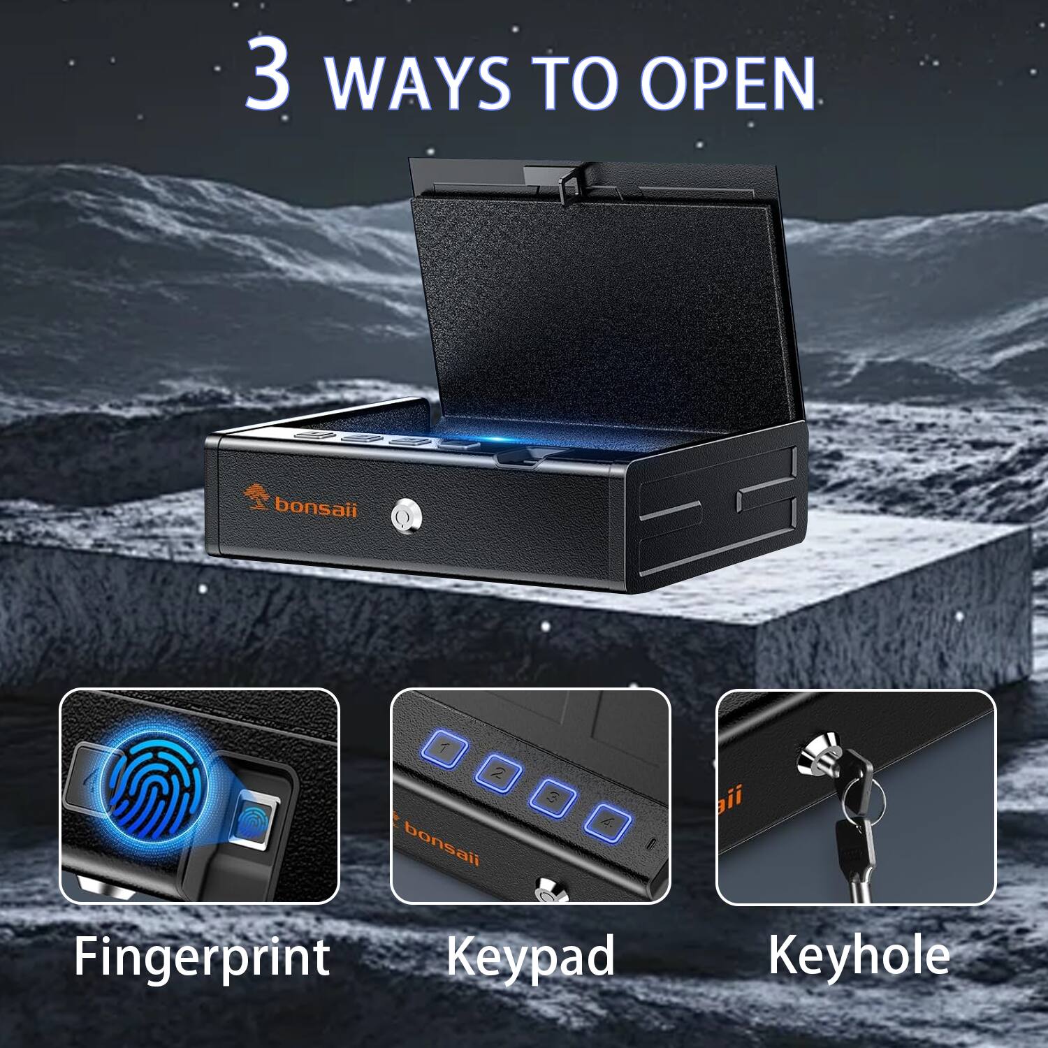3 WAYS TO OPEN

Fingerprint  
Keypad  
Keyhole
