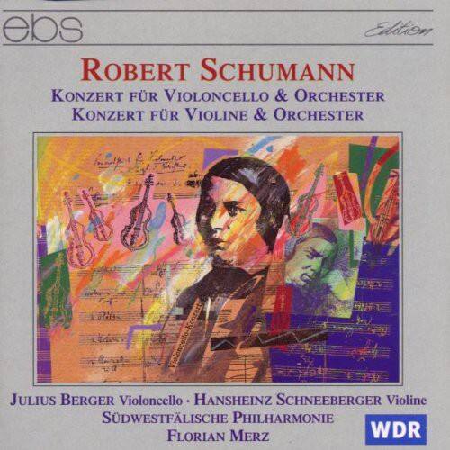 ebs Edition

ROBERT SCHUMANN  
Konzert für Violoncello & Orchester  
Konzert für Violine & Orchester

JULIUS BERGER Violoncello  
HANSHEINZ SCHNEEBERGER Violine  
SÜDWESTFÄLISCHE PHILHARMONIE  
FLORIAN MERZ  
WDR