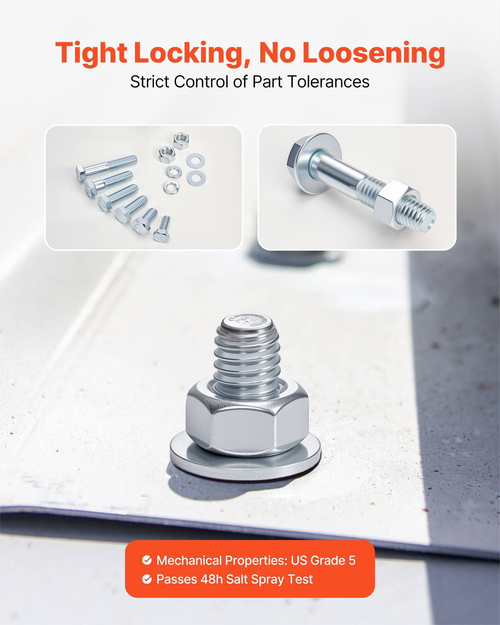 Tight Locking, No Loosening  
Strict Control of Part Tolerances  

Mechanical Properties: US Grade 5  
Passes 48h Salt Spray Test