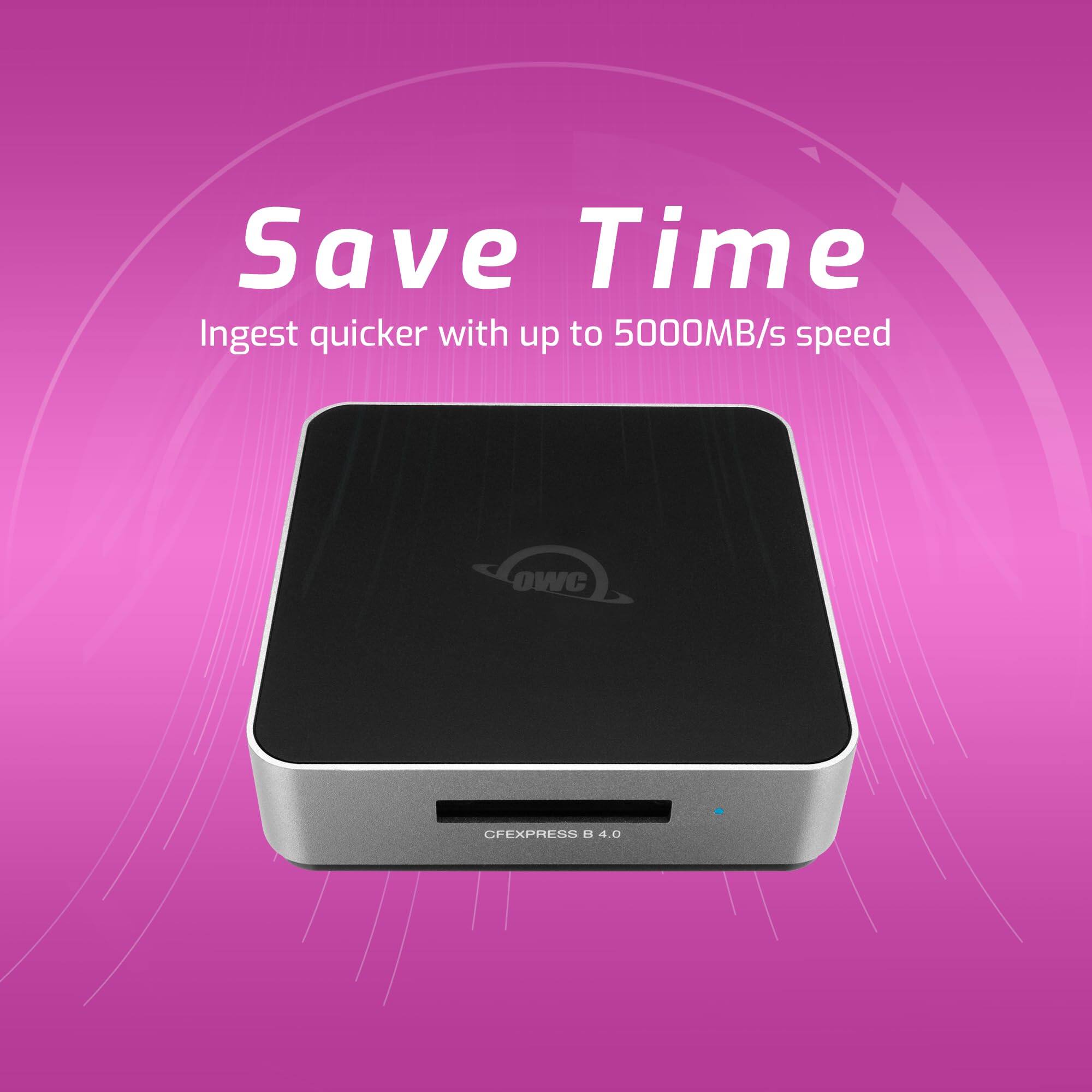 Save Time  
Ingest quicker with up to 5000MB/s speed  

OWC CFEXPRESS B 4.0