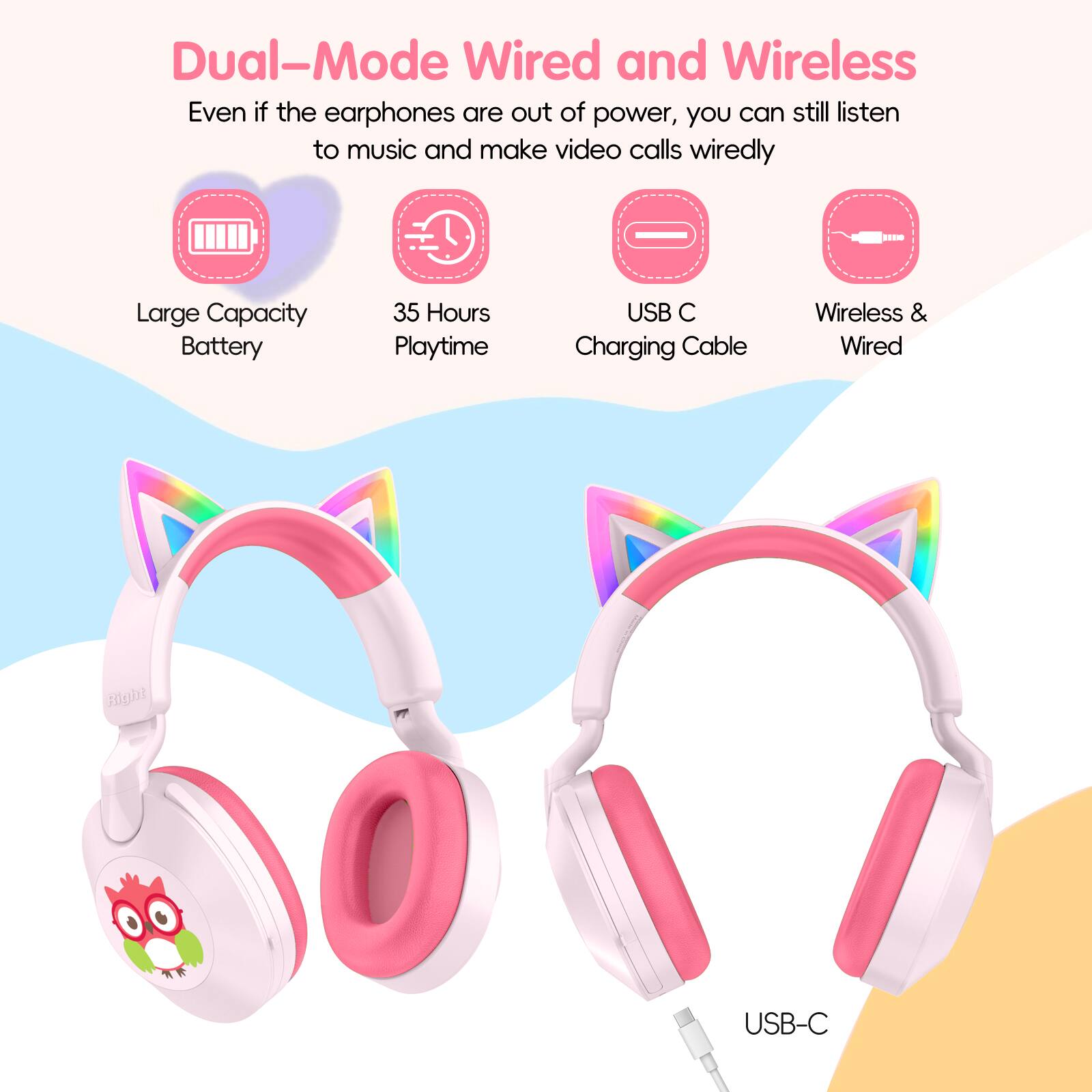 Dual-Mode Wired and Wireless  
Even if the earphones are out of power, you can still listen to music and make video calls wiredly  
Large Capacity Battery  
35 Hours Playtime  
USB C Charging Cable  
Wireless & Wired  
USB-C