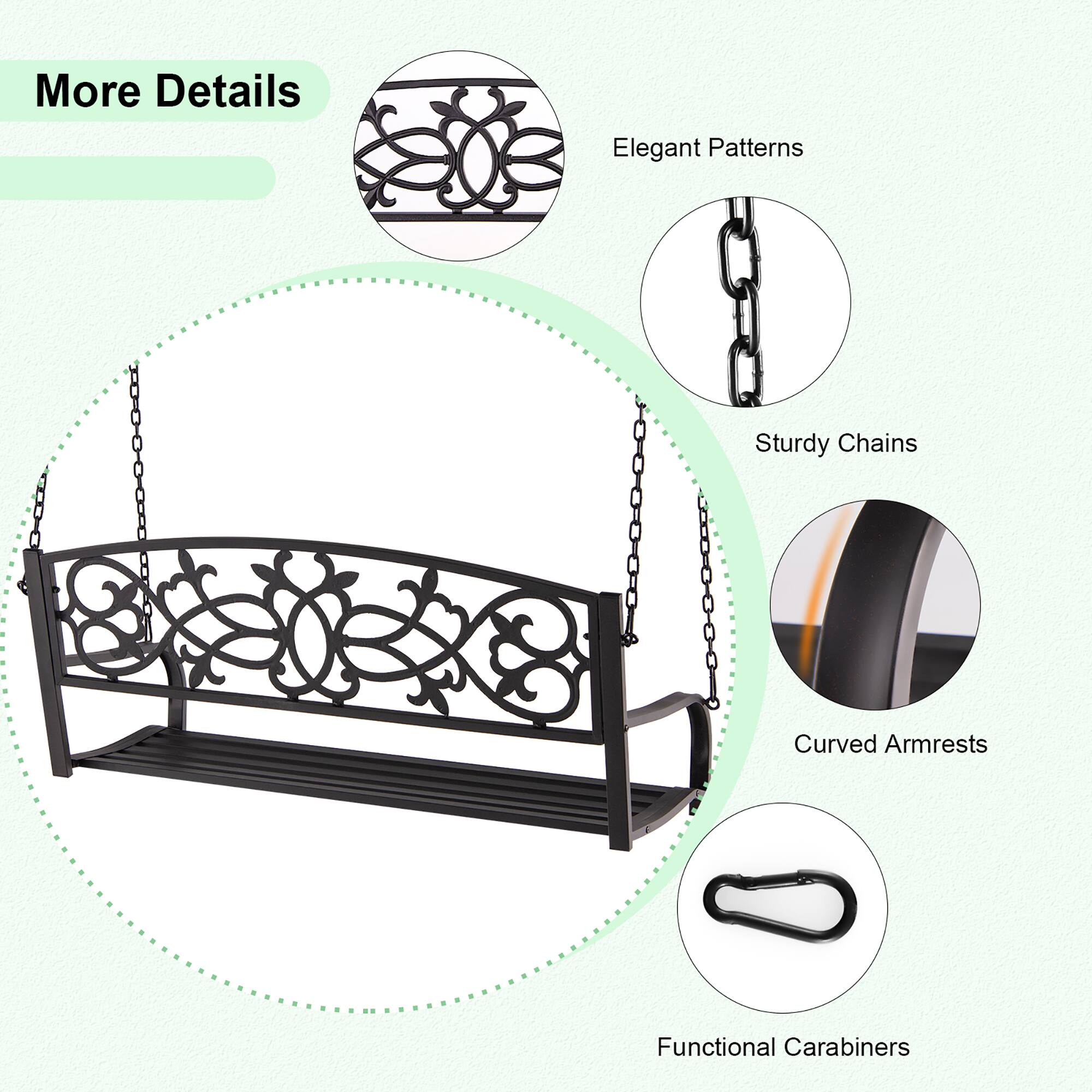 More Details

- Elegant Patterns
- Sturdy Chains
- Curved Armrests
- Functional Carabiners