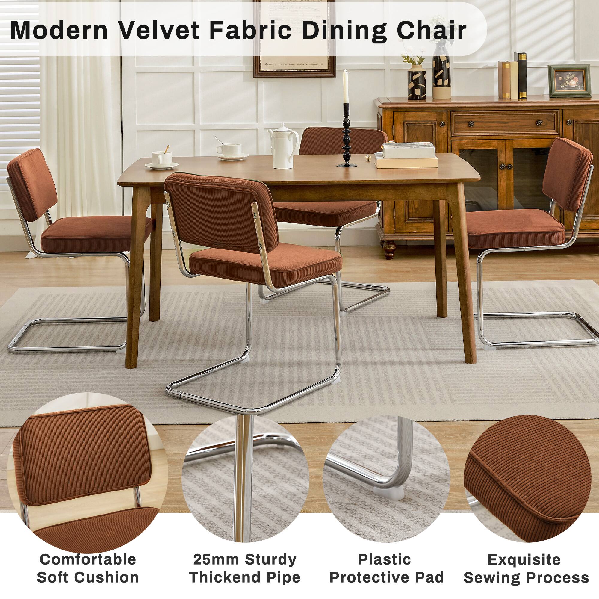 Modern Velvet Fabric Dining Chair

- Comfortable Soft Cushion
- 25mm Sturdy Plastic Thickened Pipe
- Protective Pad
- Exquisite Sewing Process