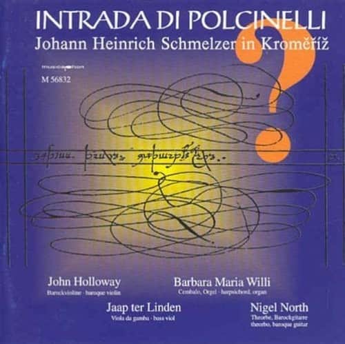 Schmelzer / Holloway / Linden / Willi / Theorbo - Intrada Di Polcinelli   - COMPACT DISCS [CD] price history on PriceWatchPro