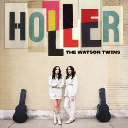 The Watson Twins - Holler - VINYL LP
