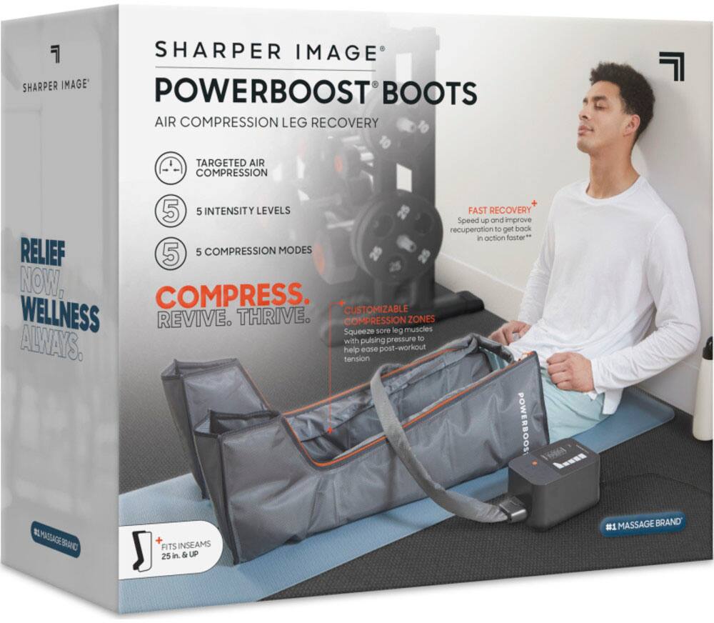 Sharper Image Powerboost Boots Air Compression Leg Recovery. Targeted Air Compression + 5 Intensity Levels Fast Recovery. Speed up and improve recuperation to get back in action faster. Relief. 5 Compression Modes Now, Compress. Wellness. Customizable. Revive. Thrive. Compression Zones. Squeeze sore leg muscles with pulsing pressure to ease post-workout kout. Powerboost LMASSAGEBRANC + FITS INSEAMS 25 in. & UP. #1 Massage Brand.