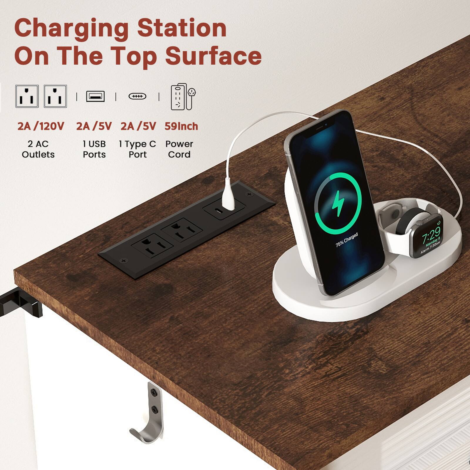 Charging Station On The Top Surface

2A/120V
2A/5V
2A/5V
59Inch
2 AC Outlets
1 USB Ports
1 Type C Power Port
Charged 75% 7:29