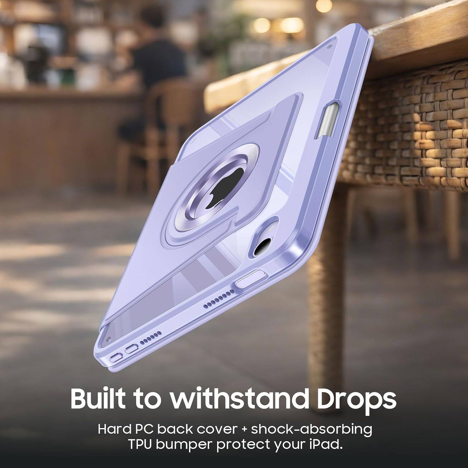 Built to withstand Drops  
Hard PC back cover + shock-absorbing TPU bumper protect your iPad.