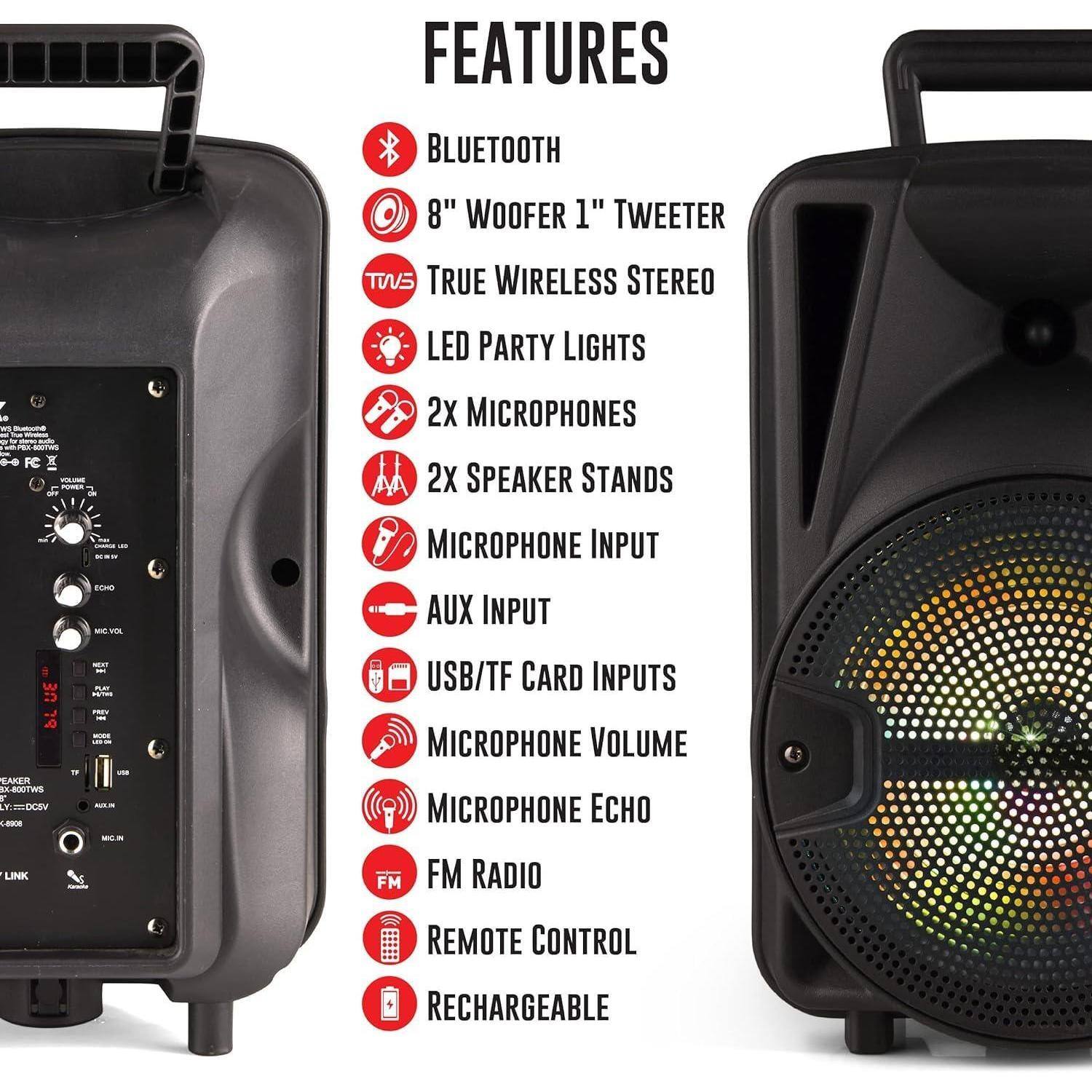 **FEATURES**

- Bluetooth
- 8" Woofer 1" Tweeter
- True Wireless Stereo (TWS)
- LED Party Lights
- 2x Microphones
- 2x Speaker Stands
- Microphone Input
- AUX Input
- USB/TF Card Inputs
- Microphone Volume
- Microphone Echo
- FM Radio
- Remote Control
- Rechargeable