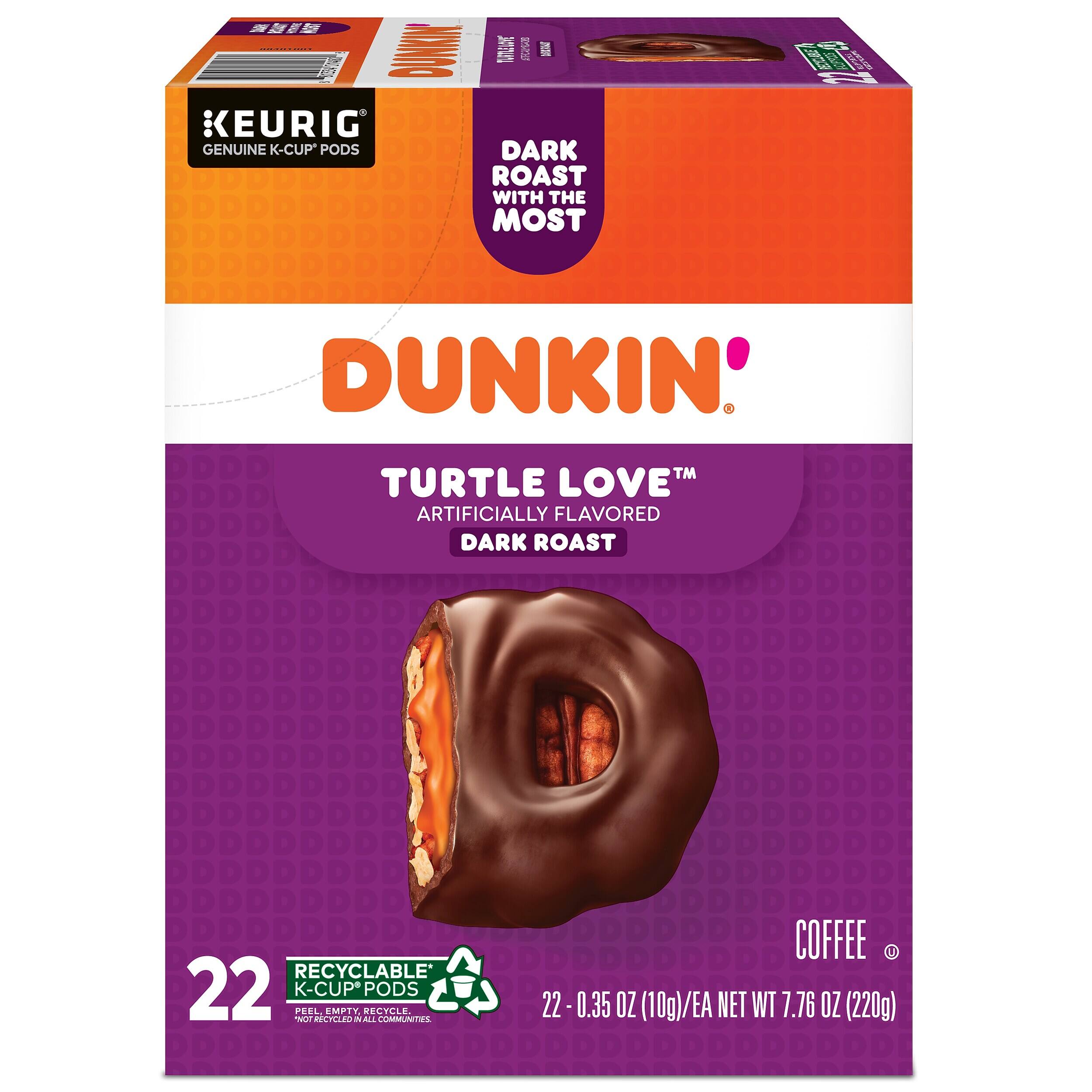 WANCAK L E 2 SU KEURIG GENUINE K-CUP PODS DARK ROAST WITH THE MOST S DUNKIN' - TM TURTLE LOVE ARTIFICIALLY FLAVORED DARK ROAST RECYCLABLE 22 Nl PEEL K-CUP* EECYCAD PT i A PODS PECTLLE COMMUNTIL COFFEE 1 22 0.35 OZ (10g)/EA NET WT 7.76 OZ (220g)