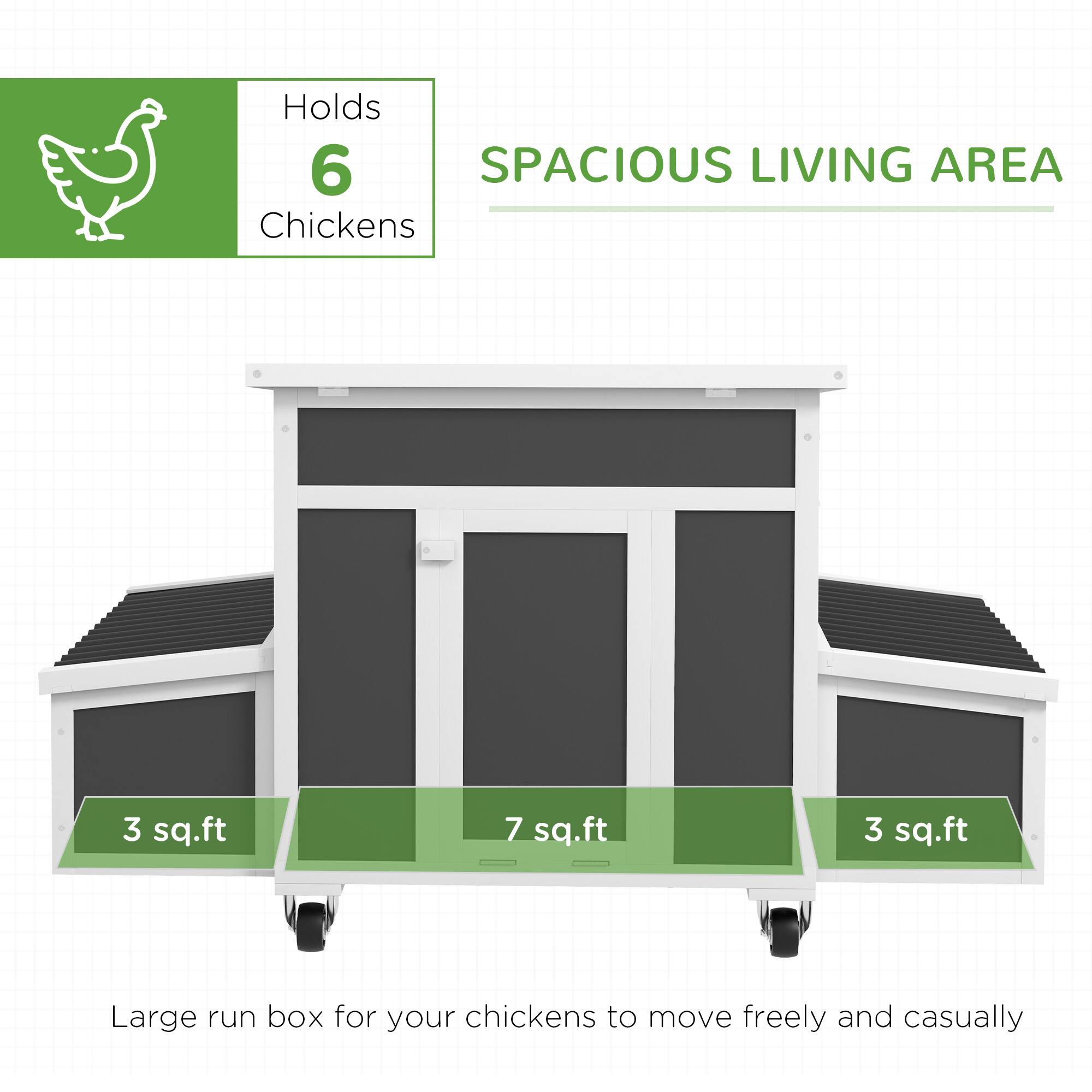 Holds 6 Chickens

SPACIOUS LIVING AREA

3 sq.ft 7 sq.ft 3 sq.ft

Large run box for your chickens to move freely and casually