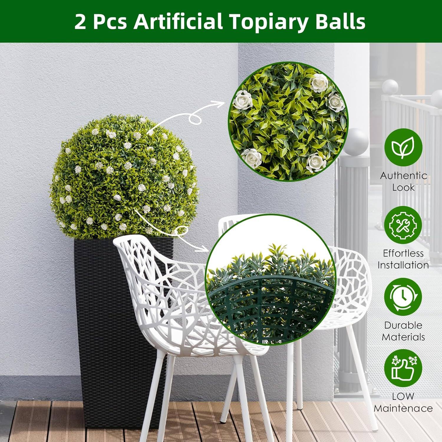 2 Pcs Artificial Topiary Balls

- Authentic Look
- Effortless Installation
- Durable Materials
- LOW Maintenance