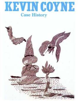Kevin Coyne - Case History - 3mm Spinned Sleeve - VINYL LP
