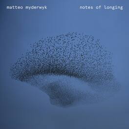 Matteo Myderwyk - Notes of Longing - VINYL LP