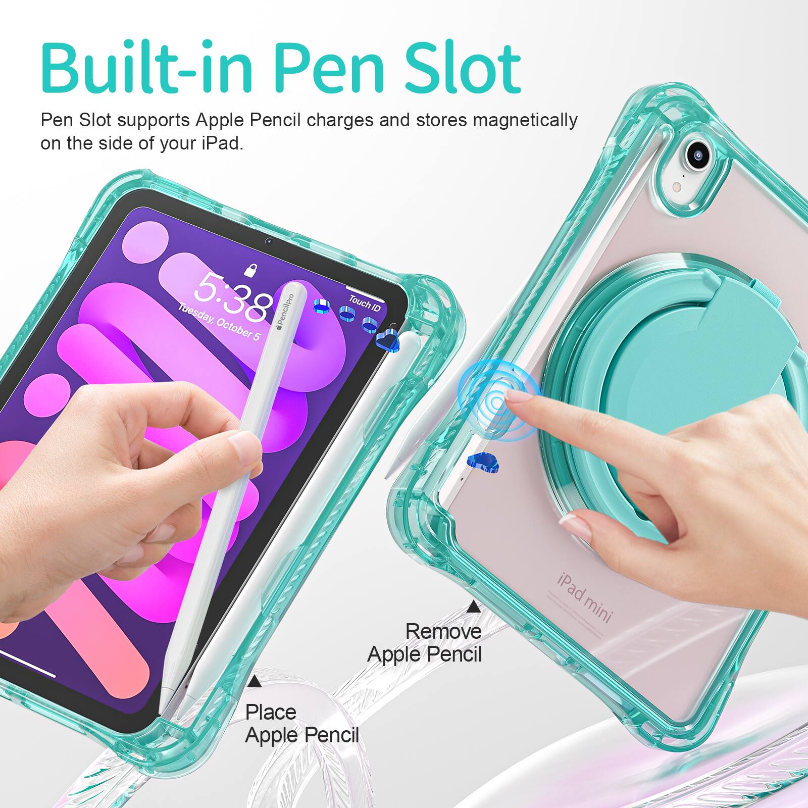 Built-in Pen Slot

Pen Slot supports Apple Pencil charges and stores magnetically on the side of your iPad.

Tuesday, 5:38 October

#Pencilpeo

5 Touch ID

Remove Apple Pencil

iPad mini

Place Apple Pencil
