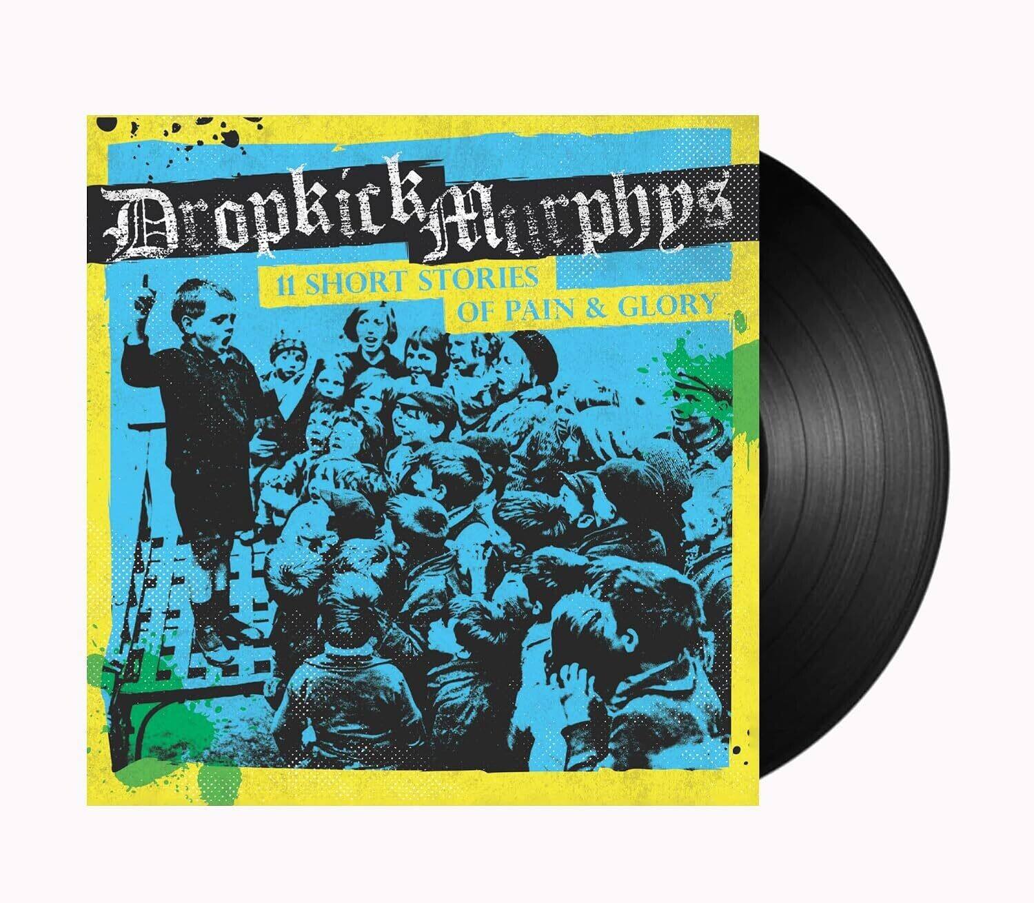 Dropkick Murphys  
11 Short Stories of Pain & Glory