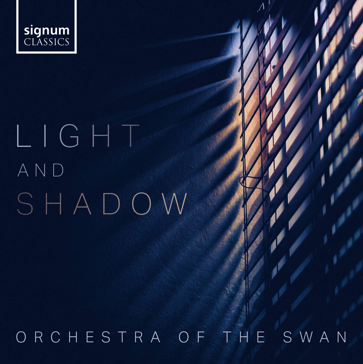 signum CLASSICS

LIGHT AND SHADOW

ORCHESTRA OF THE SWAN