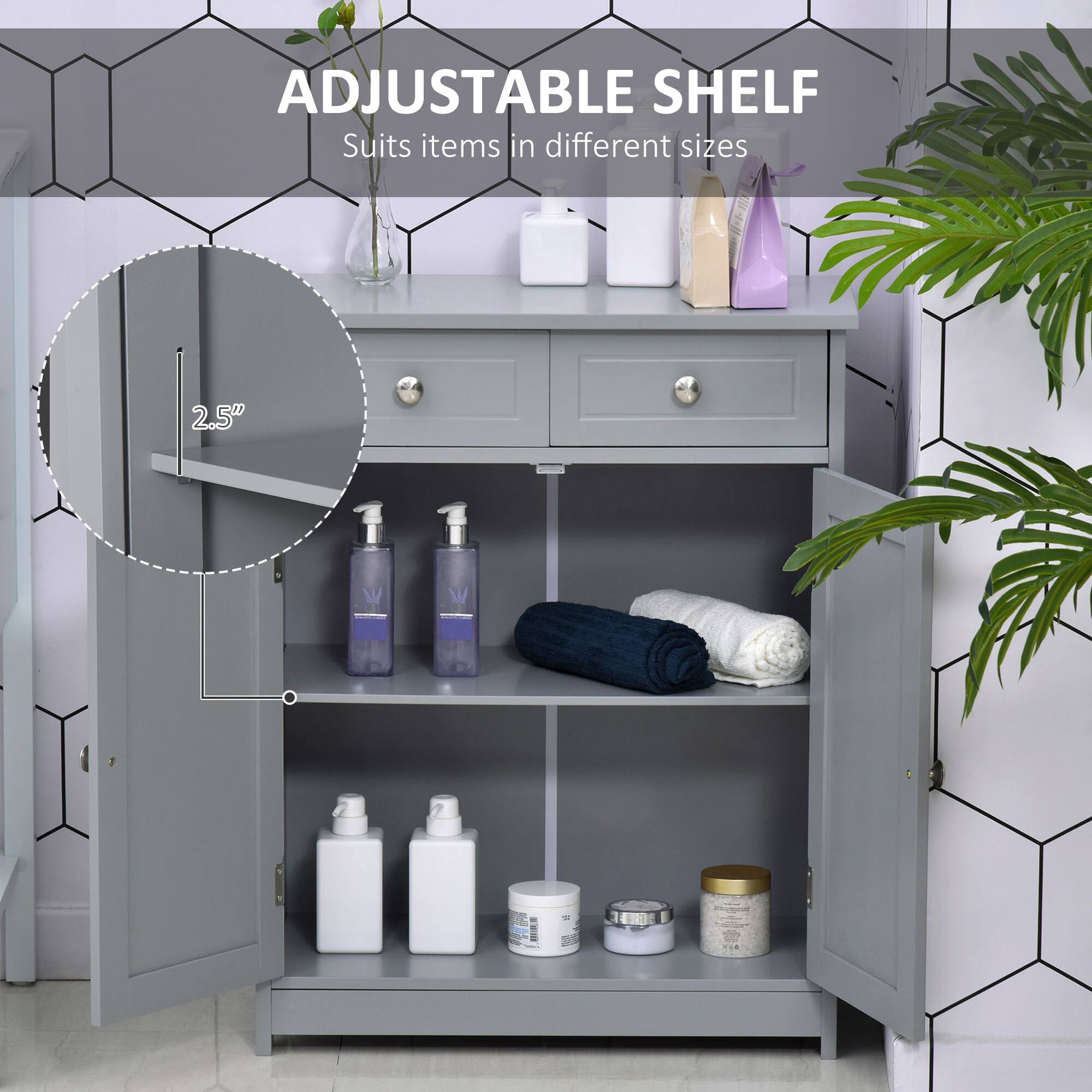 ADJUSTABLE SHELF
Suits items in different sizes
2.5"