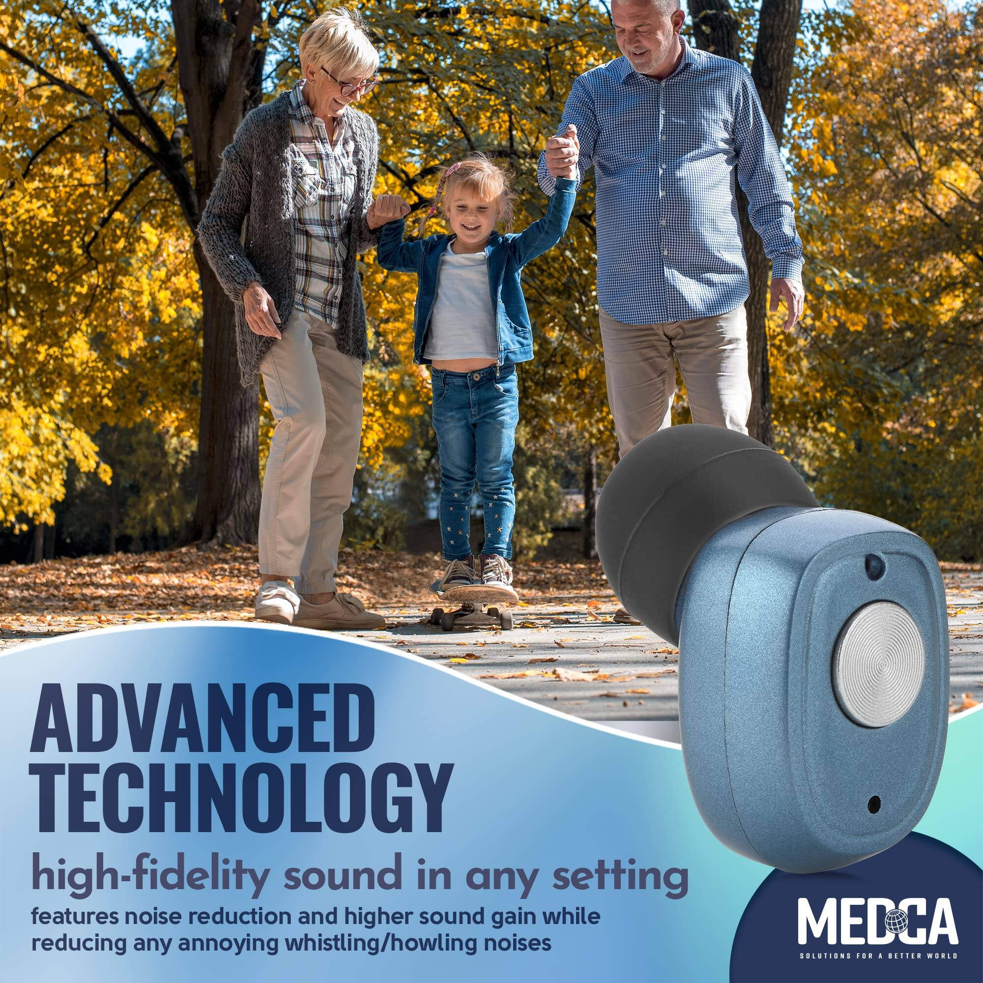 ADVANCED TECHNOLOGY  
high-fidelity sound in any setting  
features noise reduction and higher sound gain while reducing any annoying whistling/howling noises  

MEDCA  
SOLUTIONS FOR A BETTER WORLD
