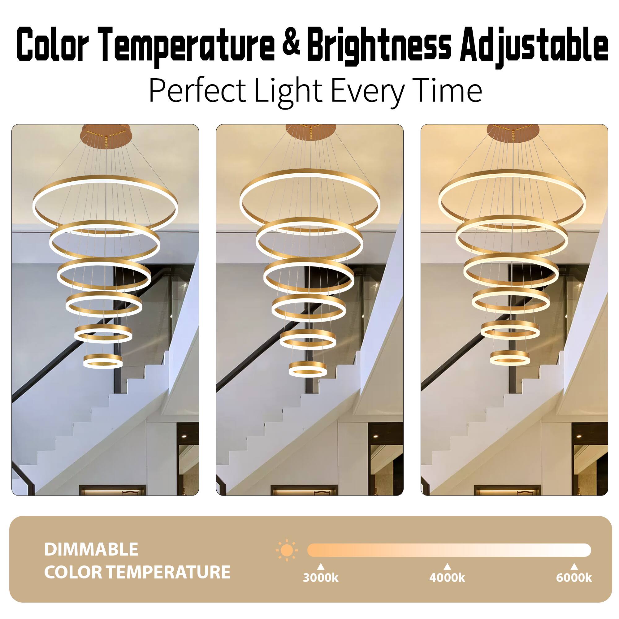 Color Temperature & Brightness Adjustable  
Perfect Light Every Time  

DIMMABLE COLOR TEMPERATURE  
3000k 4000k 6000k
