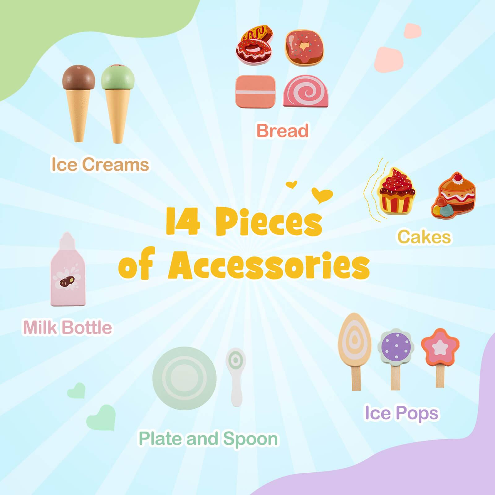 Ice Creams  
Bread  
Cakes  
Milk Bottle  
Plate and Spoon  
Ice Pops  

14 Pieces of Accessories