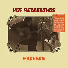 H&F Recordings - Friends - VINYL LP