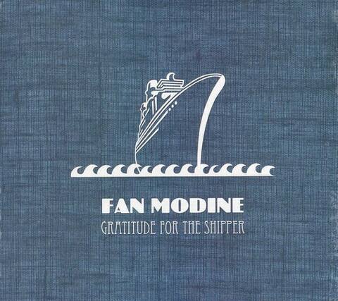 FAN MODINE
GRATITUDE FOR THE SHIPPER