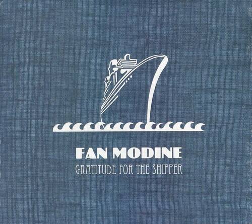 FAN MODINE  
GRATITUDE FOR THE SHIPPER