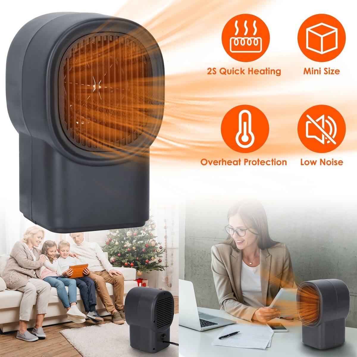 2S Quick Heating  
Mini Size  
Overheat Protection  
Low Noise