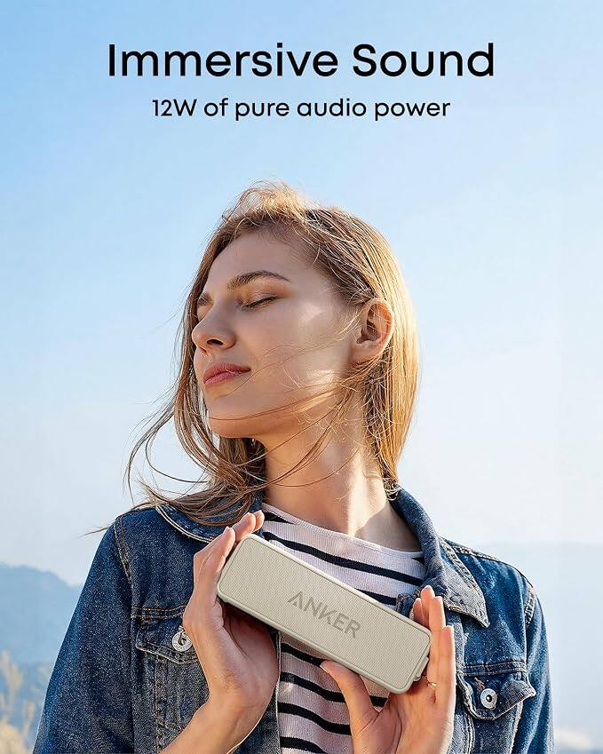 Immersive Sound  
12W of pure audio power  
ANKER