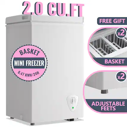 2.0 CU.FT
FREE GIFT x2
BASKET MINI FREEZER 0.47 KWH/24H
BASKET x2
ADJUSTABLE FEETS