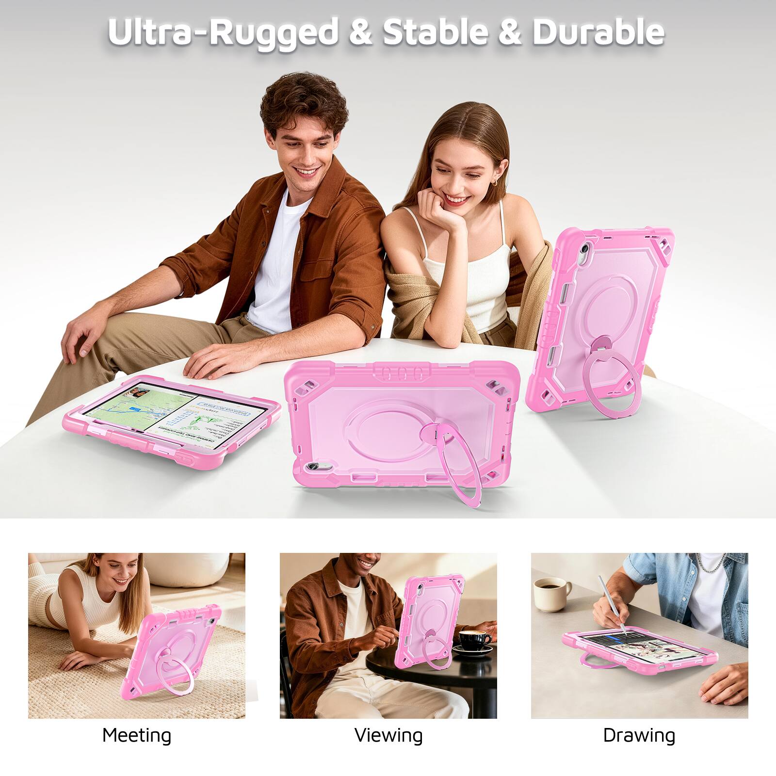 Ultra-Rugged & Stable & Durable

Meeting
Viewing
Drawing