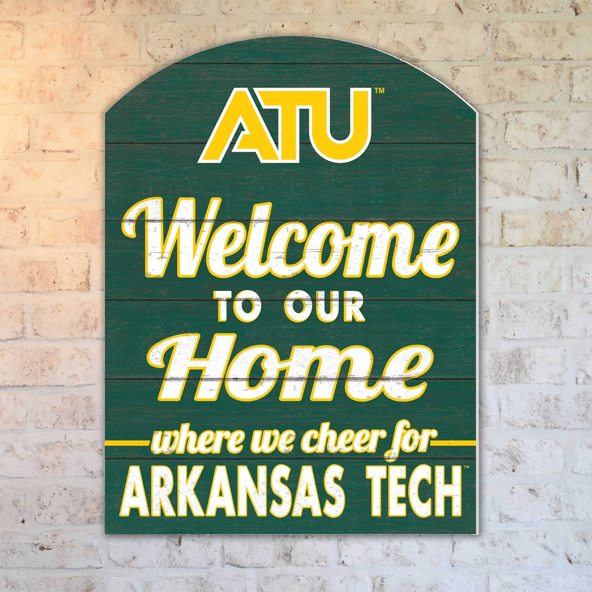 ATU Welcome to our Home where we cheer for ARKANSAS TECH