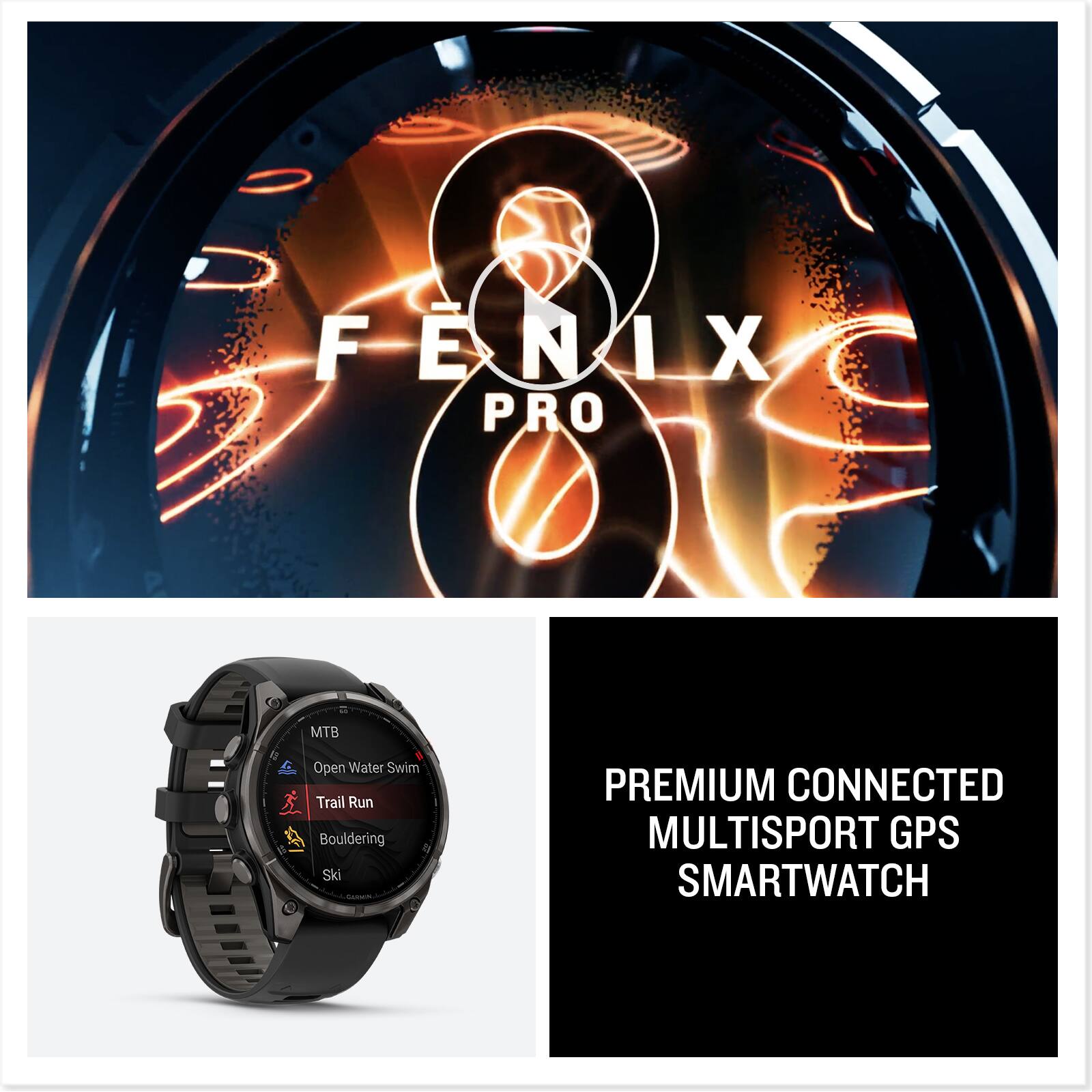 FENIX PRO

MTB  
Open Water Swim  
Trail Run  
Bouldering  
Ski

PREMIUM CONNECTED MULTISPORT GPS SMARTWATCH