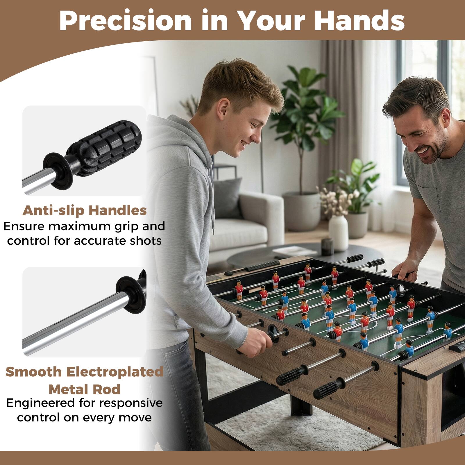 Precision in Your Hands

Anti-slip Handles  
Ensure maximum grip and control for accurate shots

Smooth Electroplated Metal Rod  
Engineered for responsive control on every move