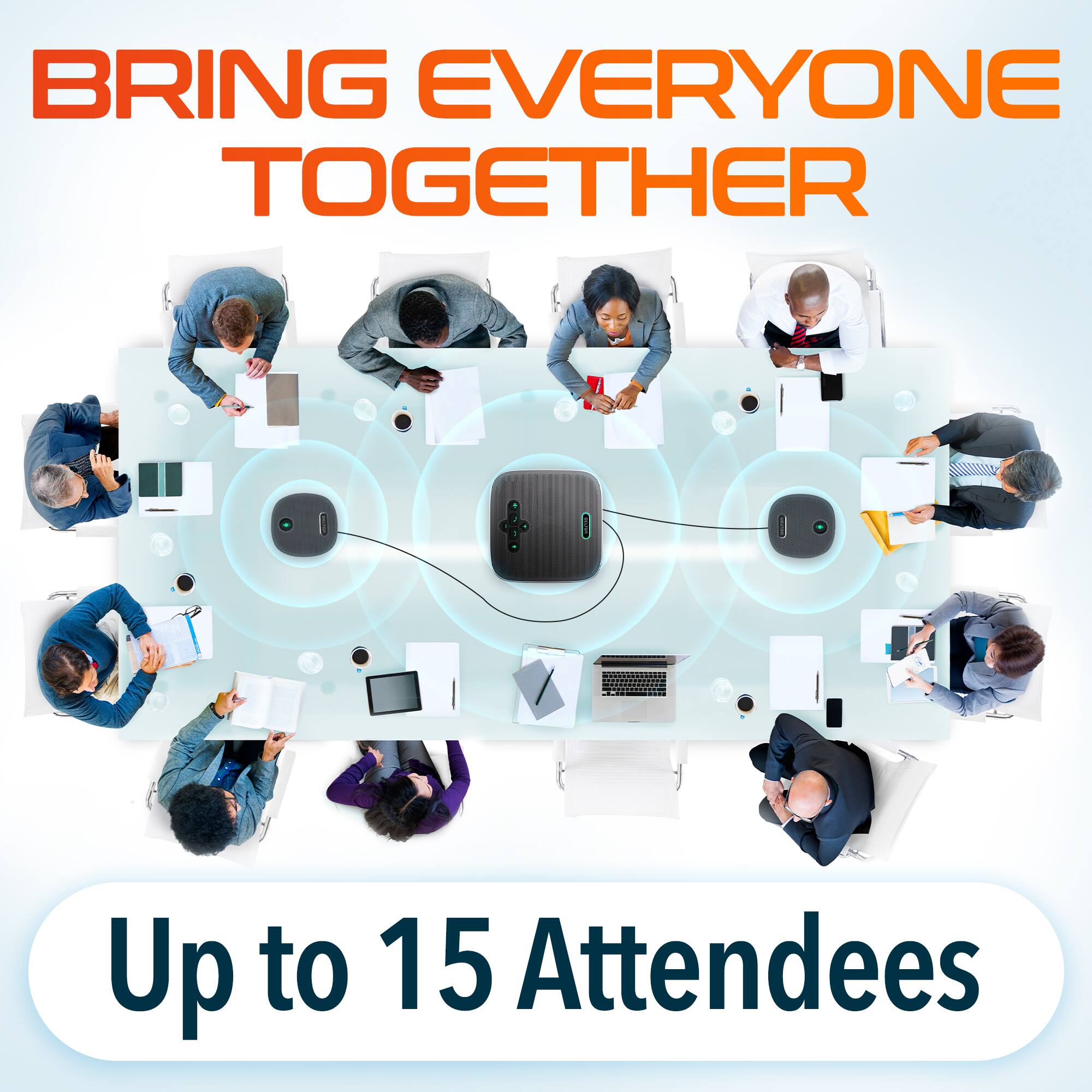 BRING EVERYONE TOGETHER
Up to 15 Attendees