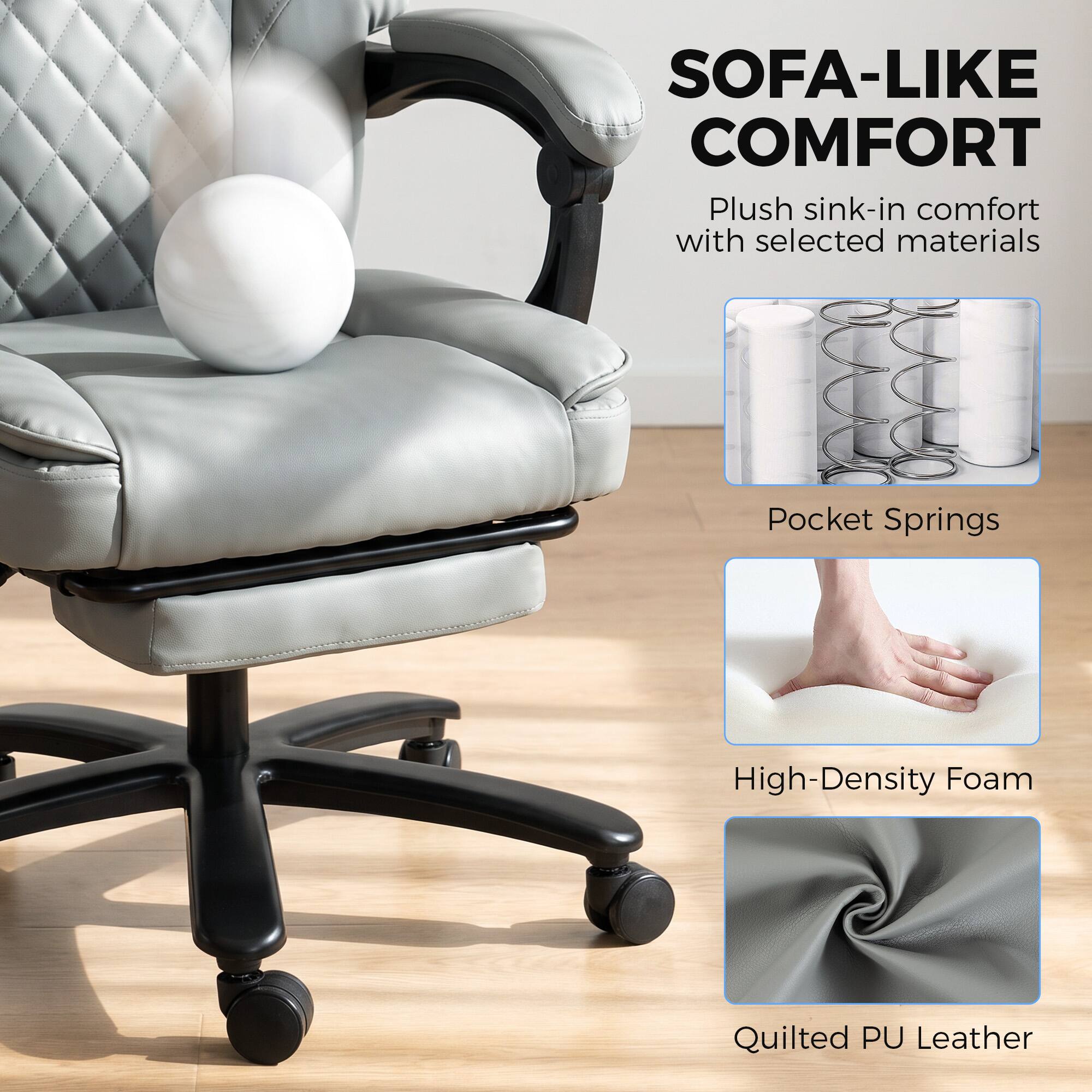 SOFA-LIKE COMFORT  
Plush sink-in comfort with selected materials

- Pocket Springs
- High-Density Foam
- Quilted PU Leather