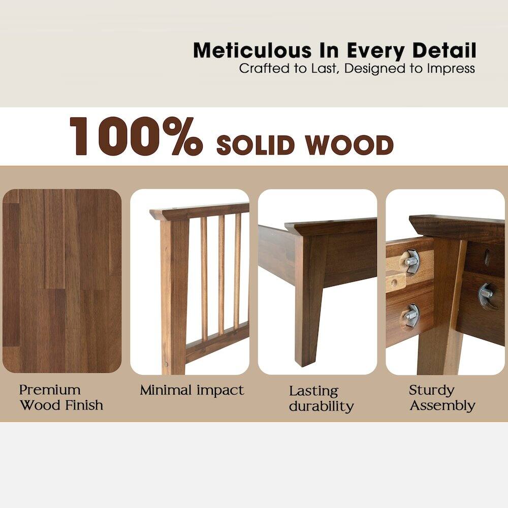 Meticulous In Every Detail  
Crafted to Last, Designed to Impress  

100% SOLID WOOD  

Premium Wood Finish  
Minimal Impact  
Lasting Durability  
Sturdy Assembly