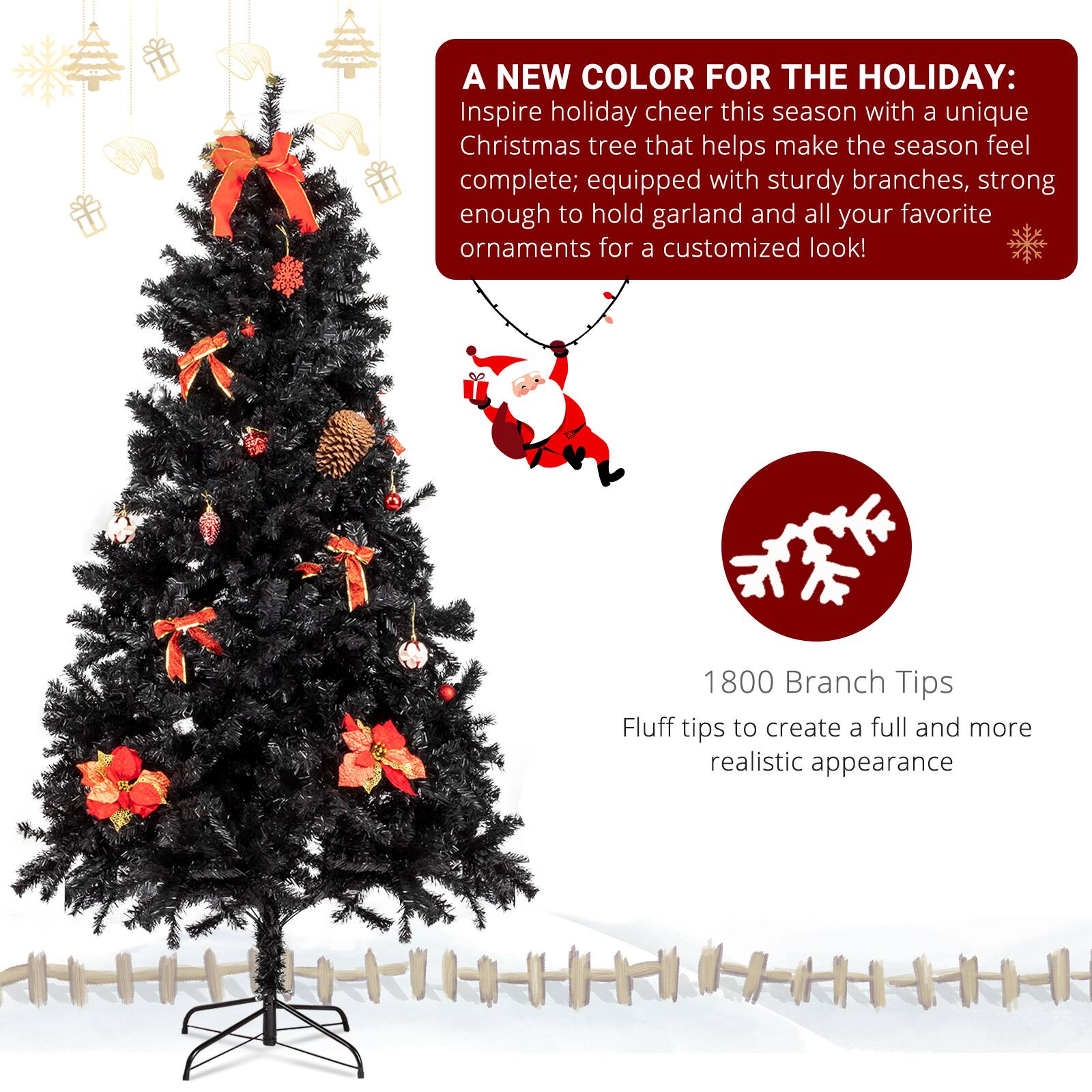 A NEW COLOR FOR THE HOLIDAY:  
Inspire holiday cheer this season with a unique Christmas tree that helps make the season feel complete; equipped with sturdy branches, strong enough to hold garland and all your favorite ornaments for a customized look!  

1800 Branch Tips  
Fluff tips to create a full and more realistic appearance