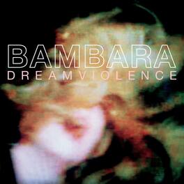 Bambara - Dreamviolence - VINYL LP