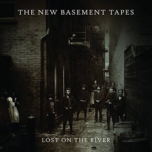 THE NEW BASEMENT TAPES  
LOST ON THE RIVER