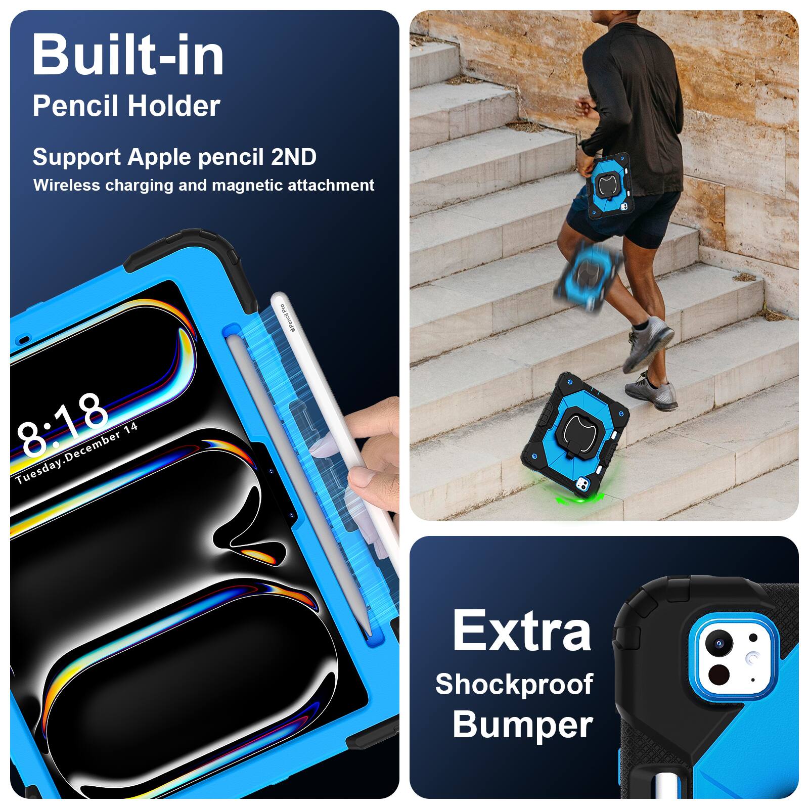 Built-in Pencil Holder  
Support Apple pencil 2ND  
Wireless charging and magnetic attachment  

8:18  
Tuesday, December 14  

Extra Shockproof Bumper