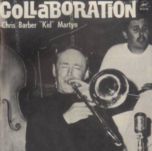 Chris Barber - Collaboration   - COMPACT DISCS [CD]