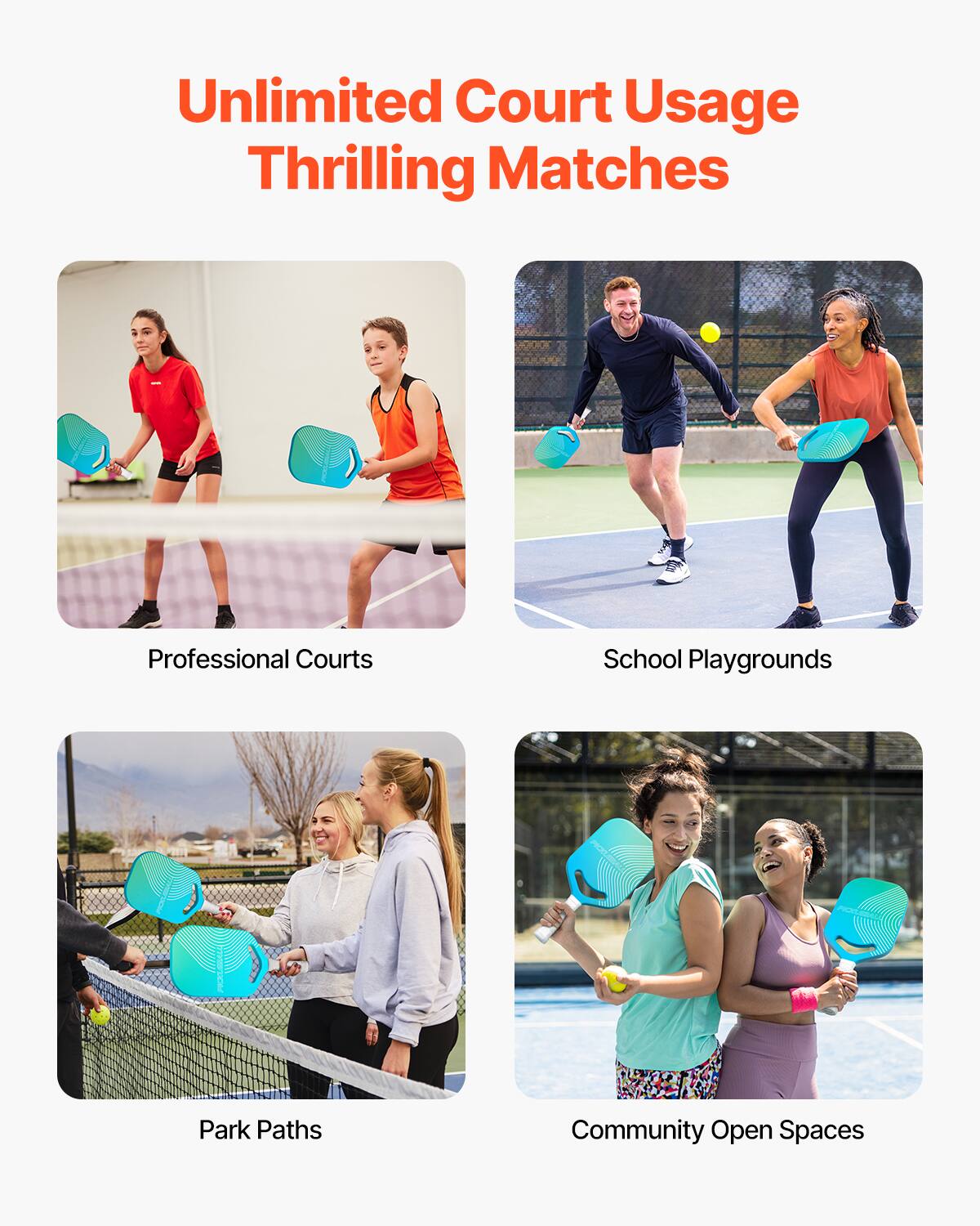 Unlimited Court Usage  
Thrilling Matches  

Professional Courts  
School Playgrounds  
Park Paths  
Community Open Spaces
