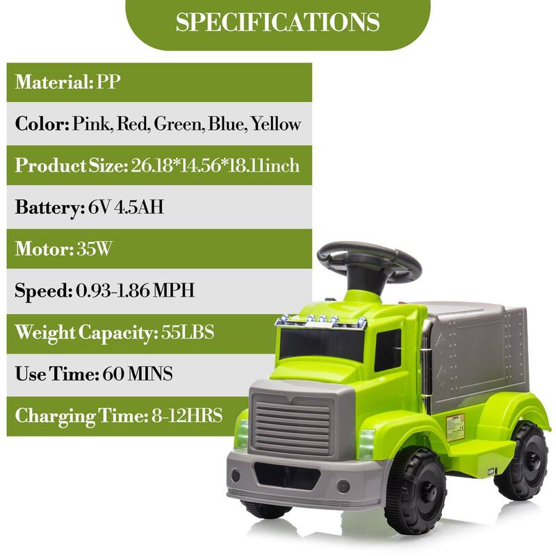 SPECIFICATIONS

Material: PP

Color: Pink, Red, Green, Blue, Yellow

Product Size: 26.18*14.56*18.11 inch

Battery: 6V 4.5AH

Motor: 35W

Speed: 0.93-1.86 MPH

Weight Capacity: 55LBS

Use Time: 60 MINS

Charging Time: 8-12 HRS